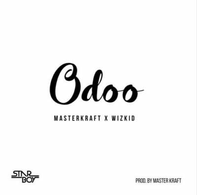 Masterkraft-x-Wizkid -Odoo(Dj Kenya Edit)