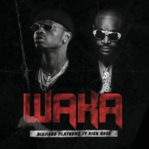 Diamond Platnumz ft. Rick Ross – Waka