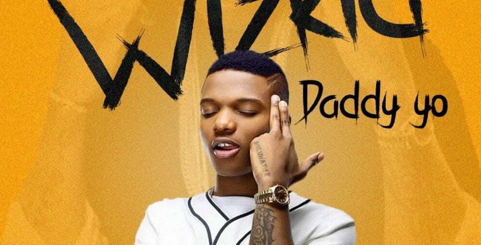 Wizkid -Daddy Yo(Dj Kenya Extended)