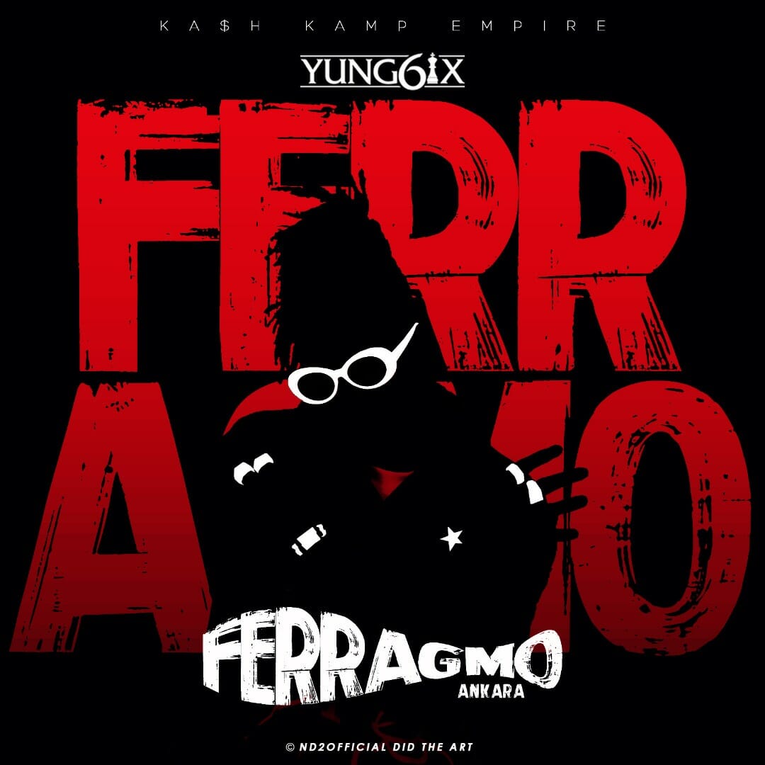 Yung6ix – Ferragmo (Ankara)