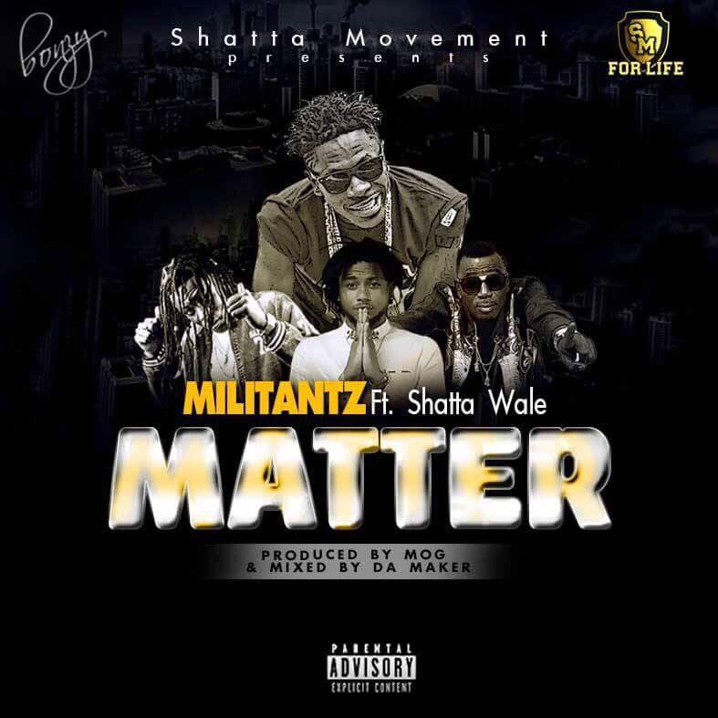 Militants x Shatta Wale – Matter (Prod By MOG)