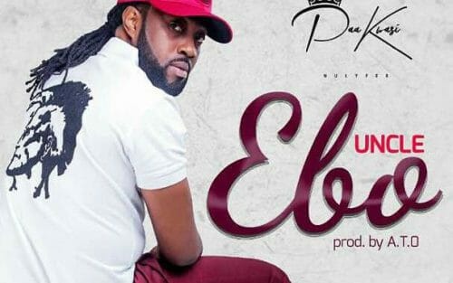 Paa Kwasi – Uncle Ebo (Prod. By A.T.O)