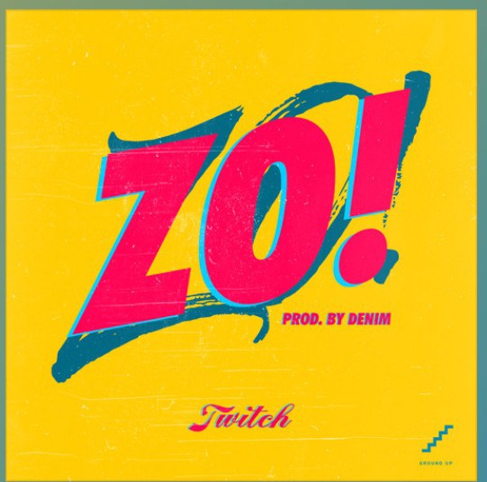 Twitch – ZO! (Prod. By Denim)