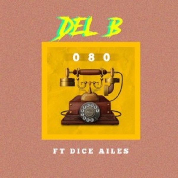 Del B – 080 ft. Dice Ailes