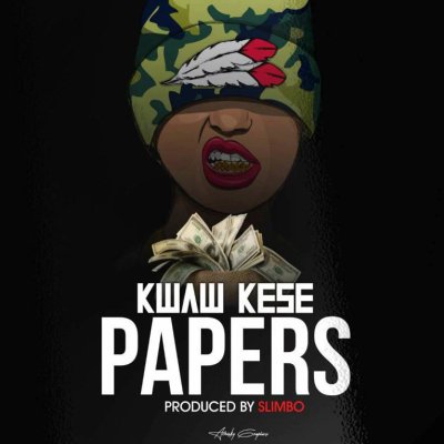 Kwaw Kese – Papers (Prod. By Slimbo)