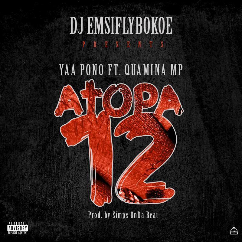 Dj Emsiflybokoe – Atopa 12 ft Yaa Pono x Quamina Mp