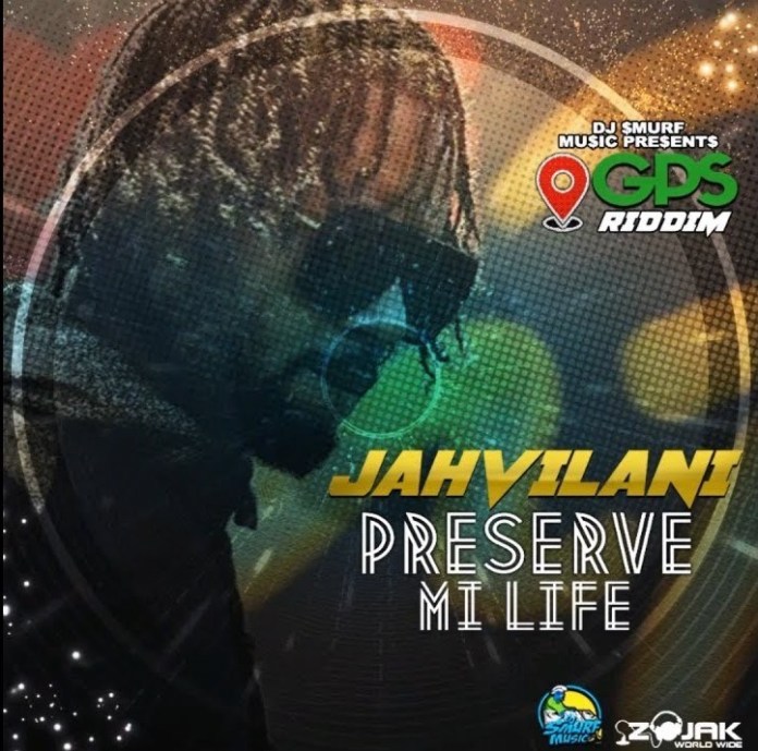 Jahvillani – Preserve Life (GPS Riddim)