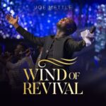 Joe Mettle – Wind of Revival (Full Album)