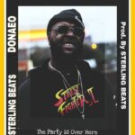 Sterling Beats & Donaeo – The Party is Over Here (Africa Remix) (Prod by Sterling Beats)