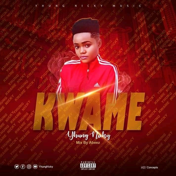 Yhung Nicky – Kwame (Mixed By Abeez)