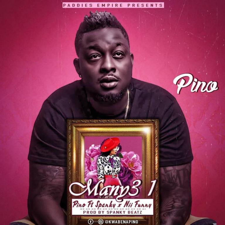 Pino – Many3 1 ft. Nii Funny x Spanky (Prod by Spanky)