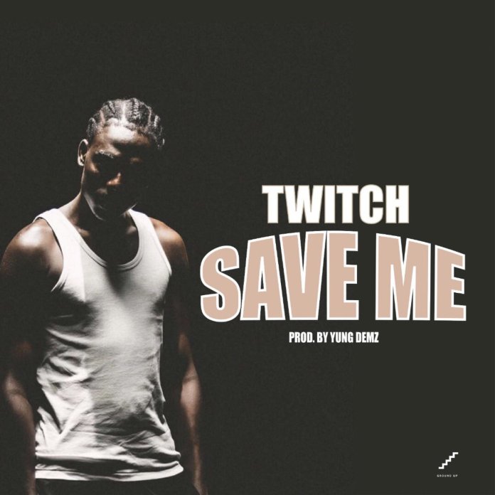 Twitch – Save Me (Prod. by Yung Demz)