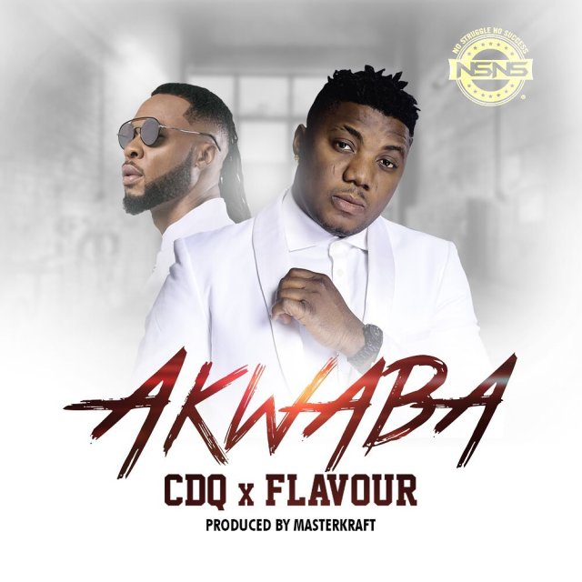 CDQ – Akwaba ft. Flavour