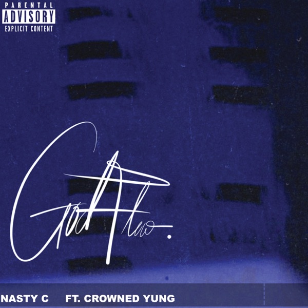 Nasty C – God Flow ft. CrownedYung
