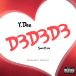 Y.Dee – D3d3d3 (Prod by Beatzboss)