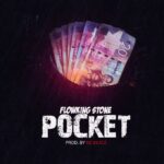 Flowking Stone – Pocket (Prod. By Kc Beatz)