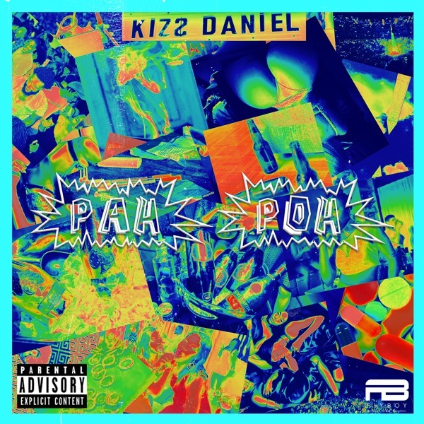 Kizz Daniel – Pah Poh (Prod by KrizBeatz)