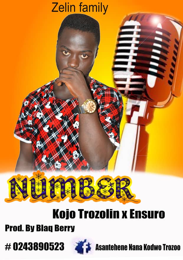 Kojo Trozolin x Ensuro – Number (Prod by Blaq Berry)