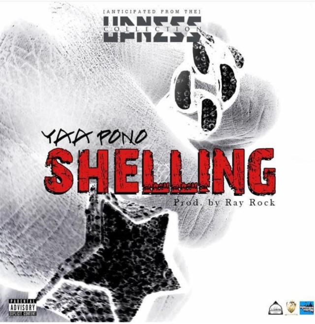 Yaa Pono – Shelling (Prod by RayRock)