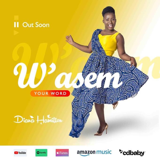 Diana Hamilton – W’asem (Your Word) (Prod. By Kaywa)