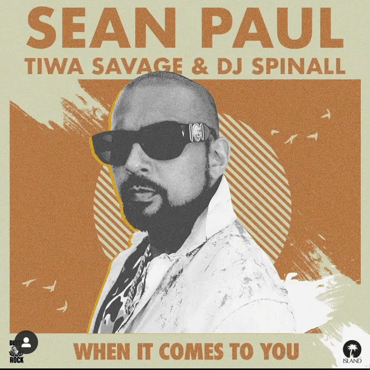 Sean Paul – When It Comes To You ( Remix) ft. Tiwa Savage X DJ Spinall