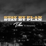 Tibu – Stay By ft. Kelvynboy Plan (Prod. by Kayso)