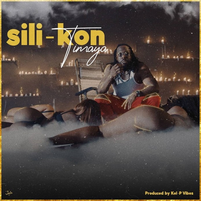 Timaya – Sili-Kon (Prod. by Kel P)