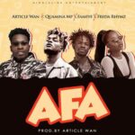 Article Wan – Afa ft. Fameye, Quamina MP & Freda Rhymz