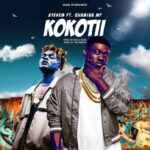 Ayesem – Kokotii ft Quamina Mp (Prod by Uncle Beatz)