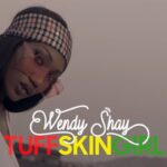 Wendy Shay – Tuff Skin Girl (Prod By MOG Beatz)