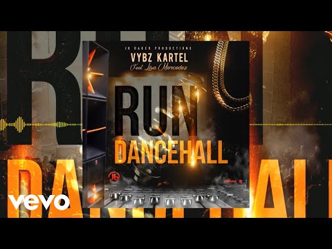 Vybz Kartel – Run Dancehall ft. Lisa Mercedez