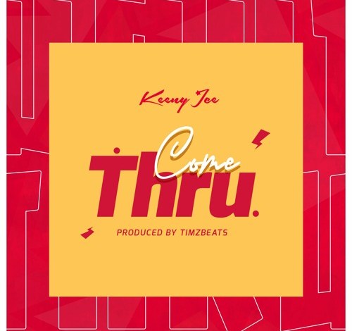 Keeny Ice – Come Thru (Prod. by Timbeats)