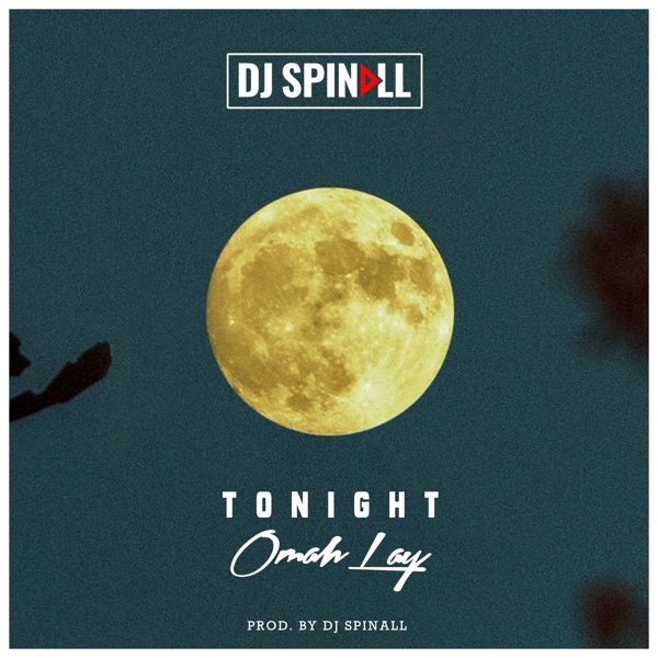 DJ Spinall – Tonight ft. Omah Lay