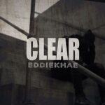 Eddie Khae – Clear (Freestyle)