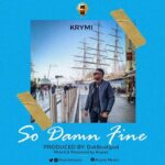 Krymi – So Damn Fine (Prod. by DatBeatGod)