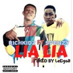 Richkidz - Lia Lia Ft. Spenzy (Mixed By LeGgaZ)