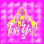 1Fame – This Year ft. Medikal (Prod. by Walid Beatz)