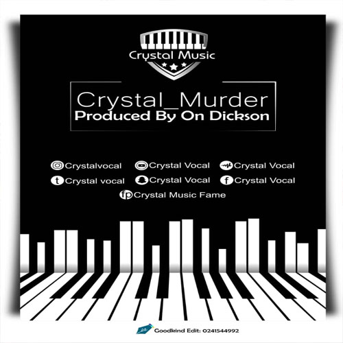 Crystal – Murder (Prod. by ON Dickson)