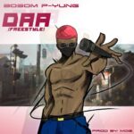 Bosom P-Yung – Daa (Freestyle) (Prod. by MOG)