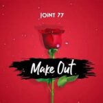 Joint 77 – Make Out