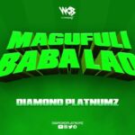 Diamond Platnumz – Magufuli Baba Lao