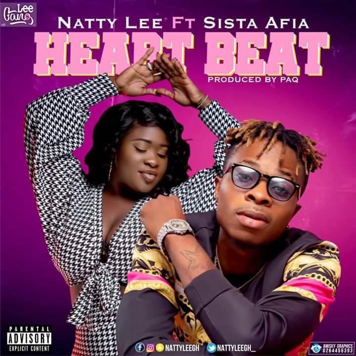 Natty Lee – Heartbeat Ft Sista Afia(Prod. By Paq)