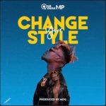 Quamina Mp – Change Your Style