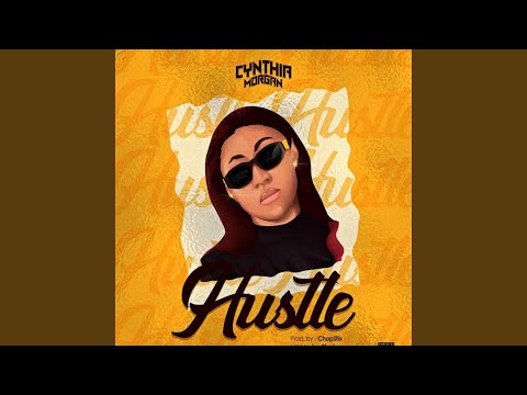 Cynthia Morgan – Hustle