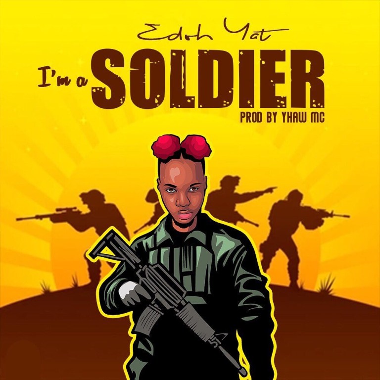 Edoh Yat I’m a Soldier