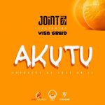 Joint 77 – Akutu ft. Wisa Greid