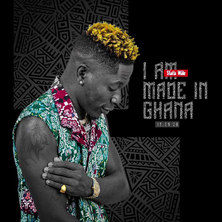 Shatta Wale – I Am Made In Ghana