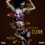 Mavado – Clean ft. Jonny Blaze & Stadic