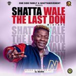 Shatta Wale – The Last Don Mixtape 2020