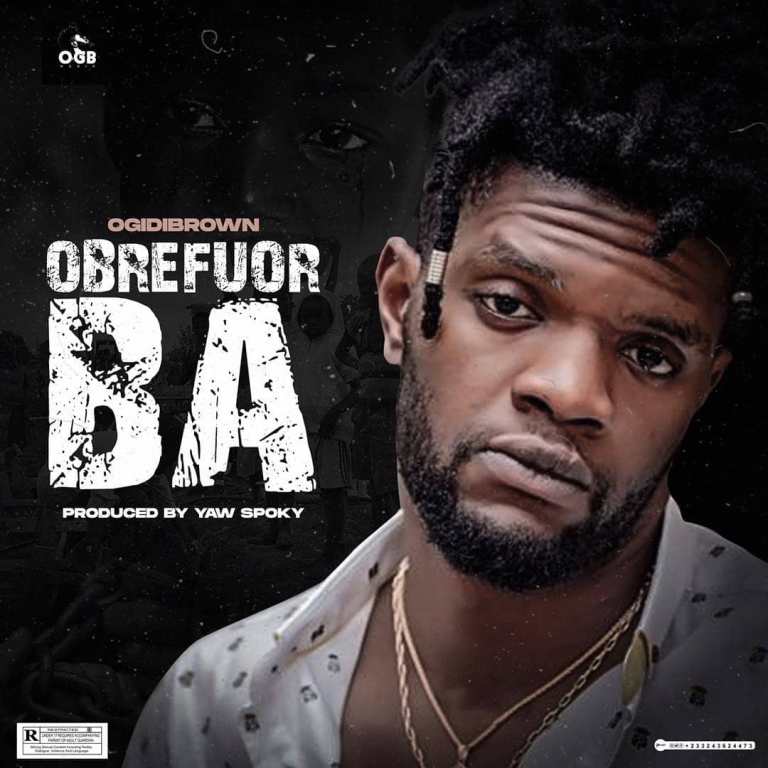 Ogidi Brown – Obrefuor Ba